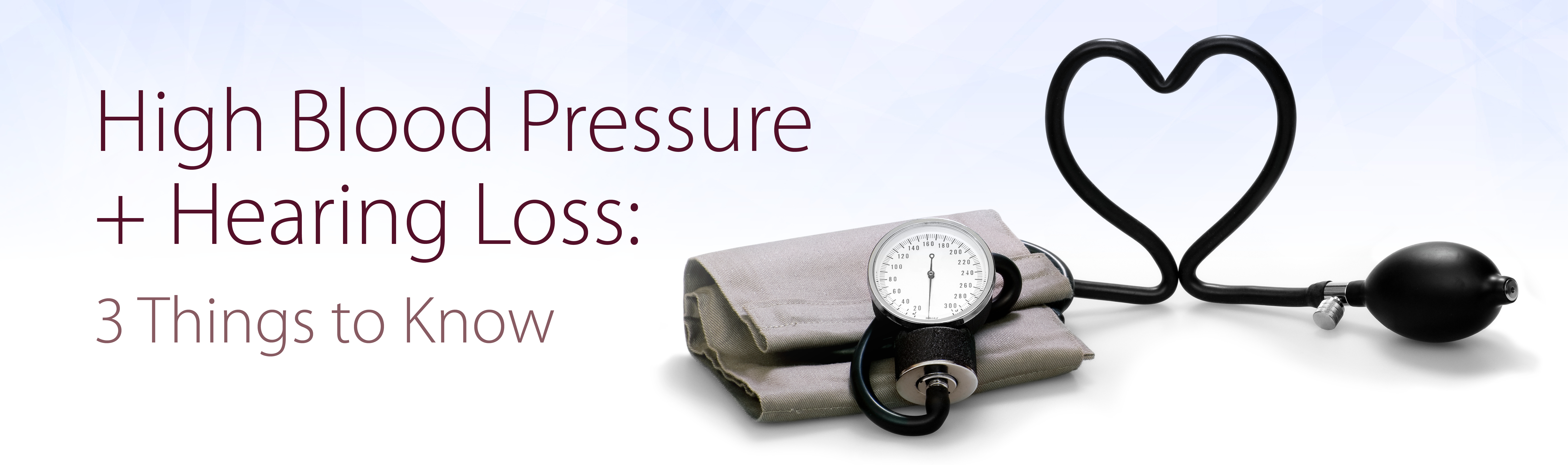 High Blood Pressure and Hearing Loss graphic showing blood pressure cuff and heart